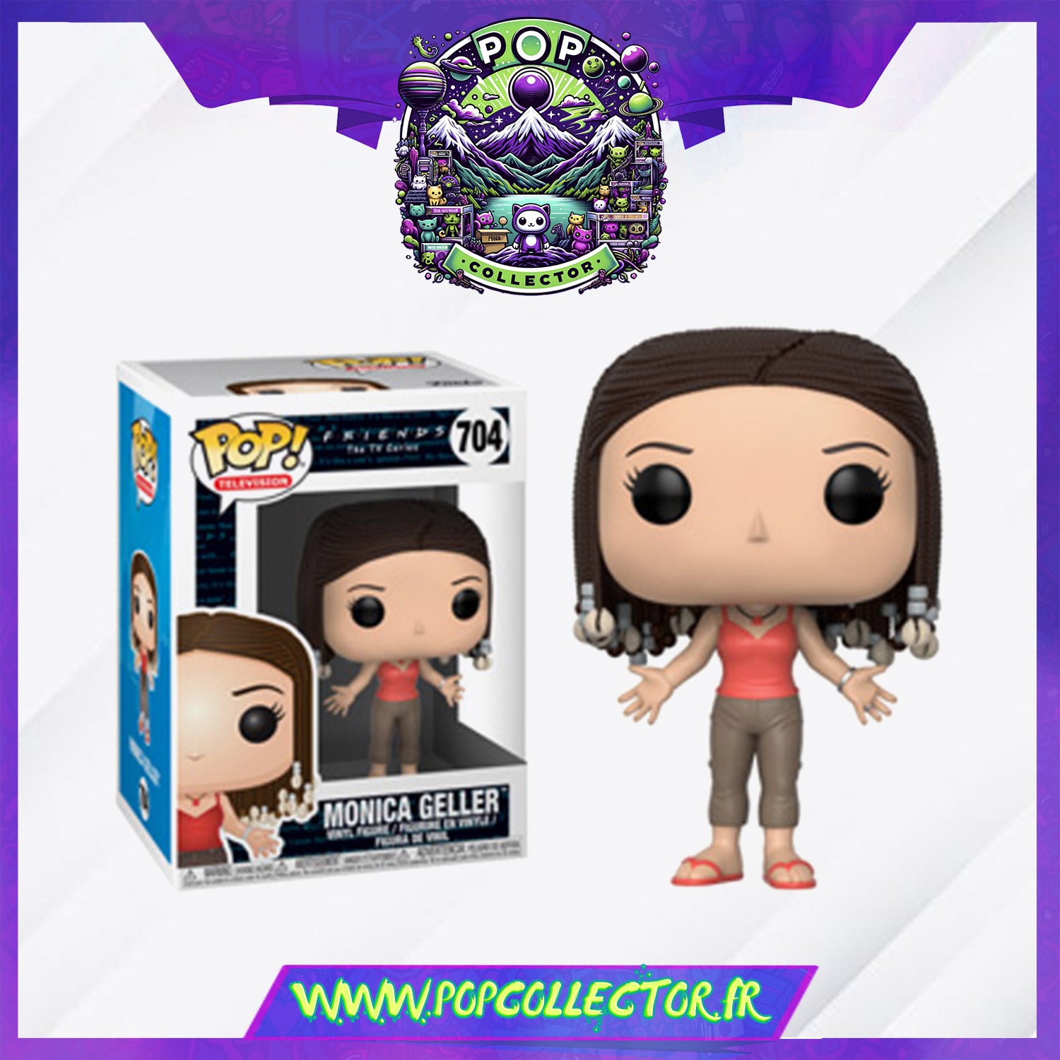 Funko Pop Friends 704 Monica Geller – Pop Collector / Magasin