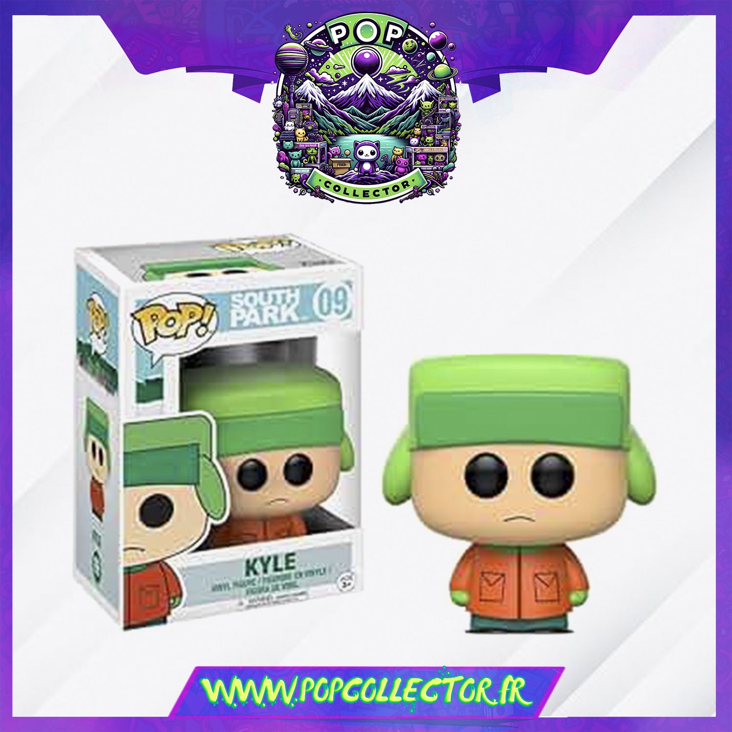 Funko Pop South Park 09 Kyle – Pop Collector / Magasin Funko Pop