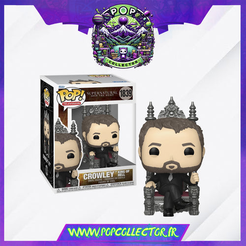 Funko Pop Supernatural 1839 Crowley King of Hell PRECOMMANDE DEBUT JANVIER 2026